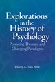 Explorations in the History of Psychology, Van Belle Harry a.