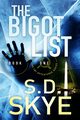 The Bigot List, Skye S.D.