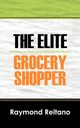 The Elite Grocery Shopper, Reitano Raymond