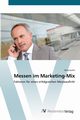 Messen im Marketing-Mix, Fuchs Nina