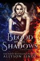 Blood in the Shadows, Lindt Allyson