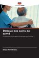 thique des soins de sant, Hernndez Enoc