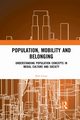 Population, Mobility and Belonging, Cover Rob