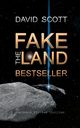 The Fakeland Bestseller, Scott David