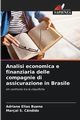Analisi economica e finanziaria delle compagnie di assicurazione in Brasile, Bueno Adriane Elias