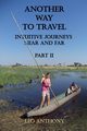Another Way to Travel - Book II, Anthony Leo