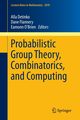Probabilistic Group Theory, Combinatorics, and Computing, 