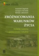 Zrnicowania warunkw ycia, Zagrski Krzysztof, Gorzelak Grzegorz, Jaowiecki Bohdan
