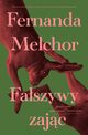 Faszywy zajc, Melchor Fernanda