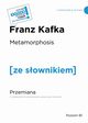Metamorphosis / Przemiana z podrcznym sownikiem angielsko-polskim, Kafka Franz