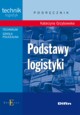 Podstawy logistyki podrcznik, Grzybowska Katarzyna