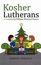 Kosher Lutherans, Downs William Missouri