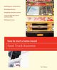 How To Start a Home-based Food Truck Business, Thomas Eric