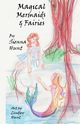 Magical Mermaids and Fairies, Hunt Sienna