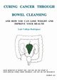 Curing Cancer Through Bowel Cleansing, Vallejo Rodriguez Luis