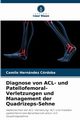 Diagnose von ACL- und Patellofemoral-Verletzungen und Management der Quadrizeps-Sehne, Hernndez Crdoba Camilo