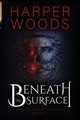 Beneath the Surface, Woods Harper