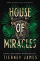House of Miracles, James Tierney