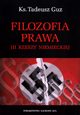 Filozofia prawa III Rzeszy Niemieckiej, Guz Tadeusz