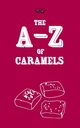The A-Z of Caramels, Two Magpies Publishing