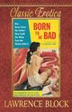 Born to Be Bad, Block Lawrence