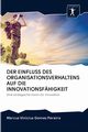 DER EINFLUSS DES ORGANISATIONSVERHALTENS AUF DIE INNOVATIONSFHIGKEIT, Gomes Pereira Marcus Vinicius