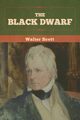 The Black Dwarf, Scott Walter