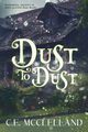 Dust to Dust, McClelland C.E.