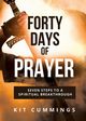 Forty Days of Prayer New, Cummings Kit