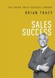 Sales Success, Tracy Brian