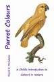 Parrot Colours, McAdams David E.
