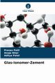 Glas-Ionomer-Zement, Patil Pranav