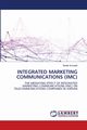 INTEGRATED MARKETING COMMUNICATIONS (IMC), Ismaeel Bader
