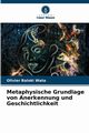 Metaphysische Grundlage von Anerkennung und Geschichtlichkeit, Baloki Wata Olivier