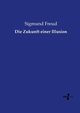 Die Zukunft einer Illusion, Freud Sigmund