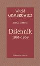 Dziennik 1961-1969 Pisma zebrane, Gombrowicz Witold