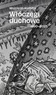 Wczgi duchowe 1990-2025, Kudyba Wojciech