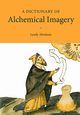 A Dictionary of Alchemical Imagery, Abraham Lyndy
