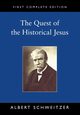 The Quest of the Historical Jesus, Schweitzer Albert