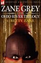 The Ohio River Trilogy 1, Grey Zane