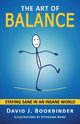 The Art of Balance, Bookbinder David J.