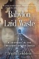 Babylon Laid Waste, Goldstein Brigitte