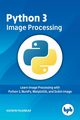 Python 3 Image Processing, Pajankar Ashwin