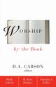 Worship by the Book, Ashton Rev. Mark