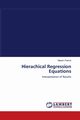 Hierachical Regression Equations, Patrick Meyern