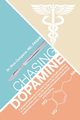 Chasing Dopamine, Campana MD FASAM Dr. Rick