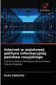 Internet w wojskowej polityce informacyjnej pastwa rosyjskiego, ZABUZOV OLEG