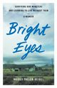 Bright Eyes, Thelen-Heidel Bridey