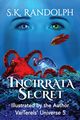 Incirrata Secret, Randolph S.K.