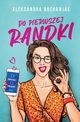 Do pierwszej randki, Rochowiak Aleksandra